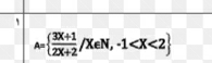 A=  (3X+1)/2X+2 /X∈ N,-1