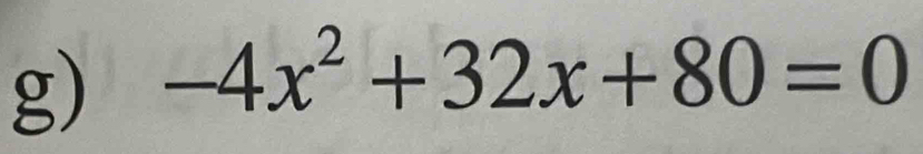 -4x^2+32x+80=0