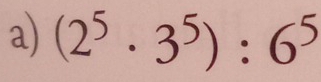 (2^5· 3^5):6^5