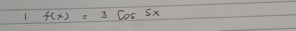 f(x)=3cos 5x