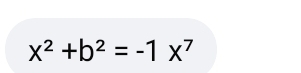 x^2+b^2=-1x^7