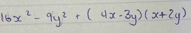 16x^2-9y^2+(4x-3y)(x+2y)