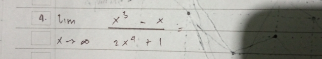 limlimits _xto ∈fty  (x^3-x)/2x^4+1 =