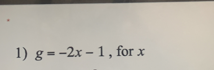 g=-2x-1 , for x