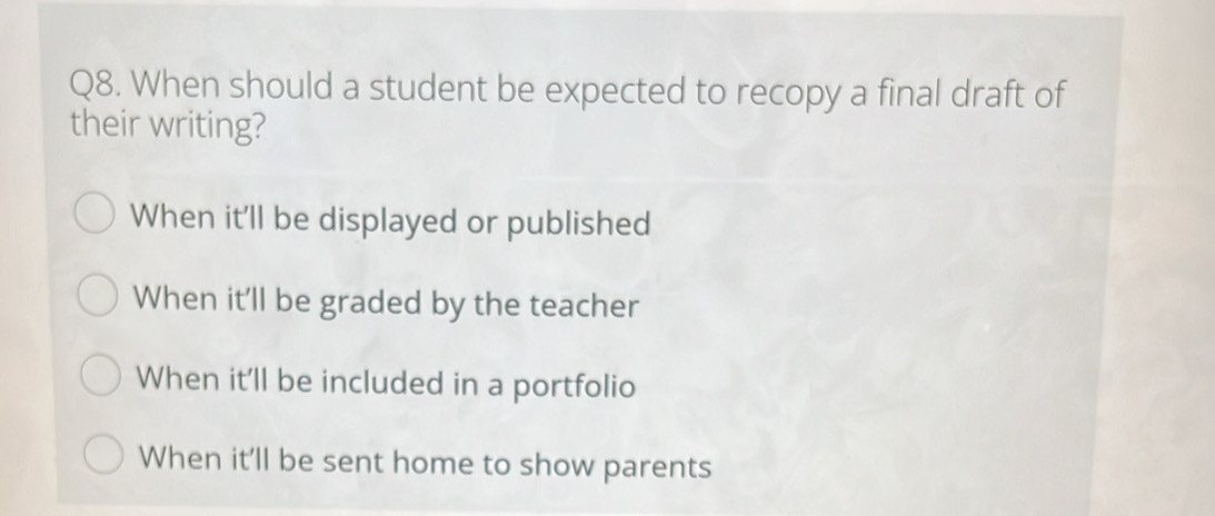 Solved: When should a student be expected to recopy a final draft of ...