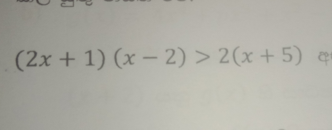 (2x+1)(x-2)>2(x+5)