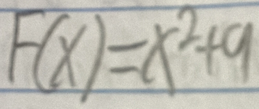 F(x)=x^2+9