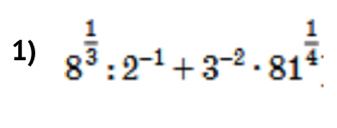 8^(frac 1)3:2^(-1)+3^(-2)· 81^(frac 1)4 :