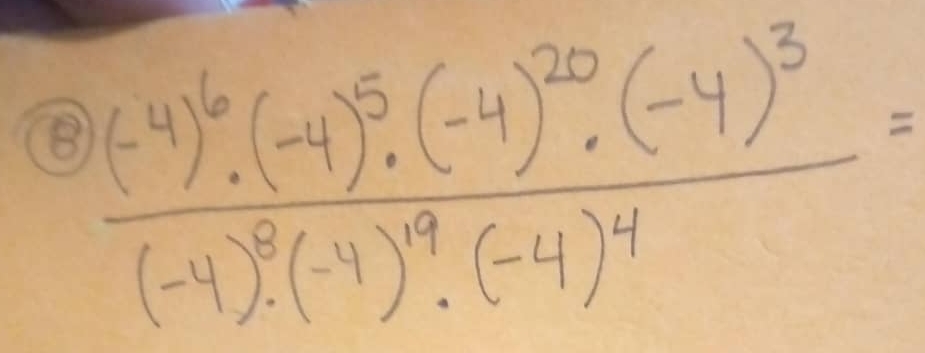 frac (-4)^6· (-4)^5· (-4)^20· (-4)^3(-4)^8· (-4)^9· (-4)^4=