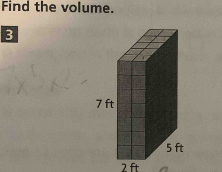 Find the volume. 
3
2 ft