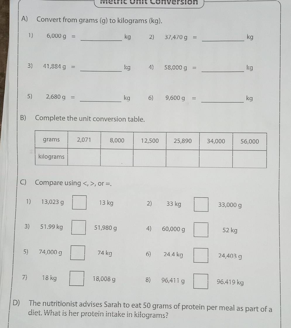 Solved: Metric Unit Conversion A) Convert from grams (g) to kilograms ...