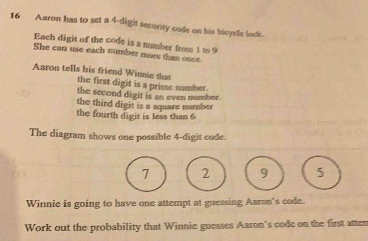 Solved: Aaron has to set a 4 -digit security code on his bicycle lock ...