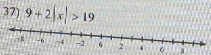 9+2|x|>19
8