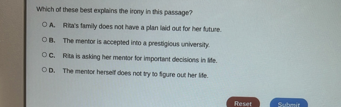 Solved: Which of these best explains the irony in this passage? A. Rita ...