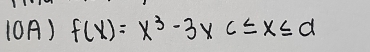 f(x)=x^3-3xc≤ x≤ d