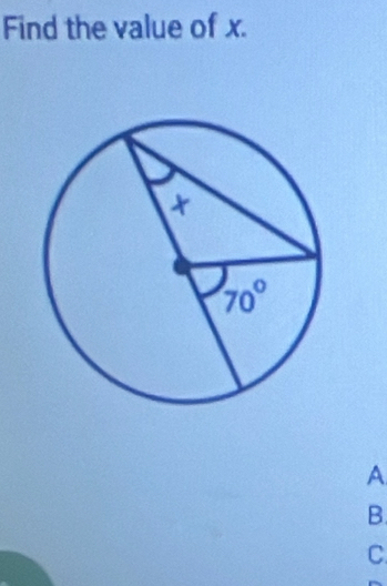 Find the value of x.
A
B
C