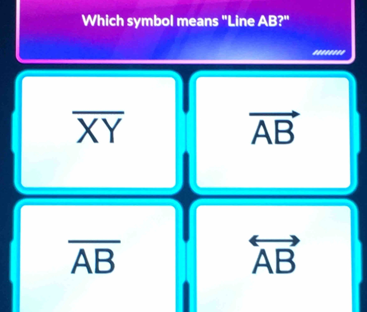 Which symbol means "Line AB? 
..''''''
overline (XY)^
overline AB I
overline AB
overleftrightarrow AB