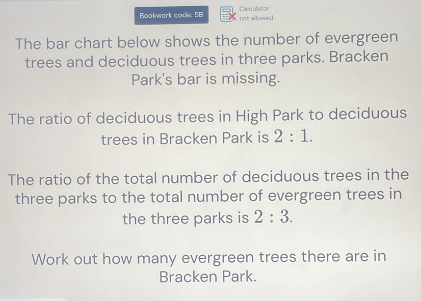 Solved: Calculator Bookwork code: 5B not allowed The bar chart below ...