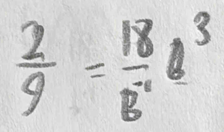  2/9 = 18/B^2 l^3