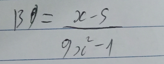 139= (x-5)/9x^2-1 