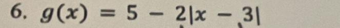 g(x)=5-2|x-3|