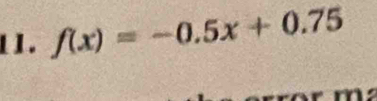 [ ] . f(x)=-0.5x+0.75