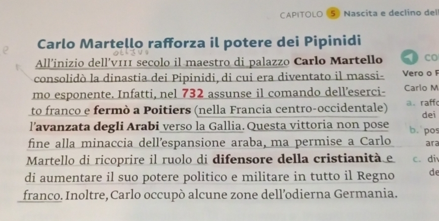 Risolto:CAPITOLO 5 Nascita e declino del Carlo Martello rafforza il ...