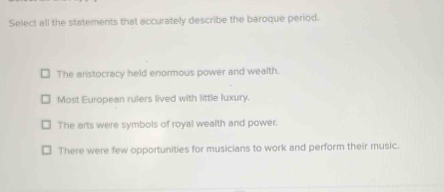 Solved: Select all the statements that accurately describe the baroque