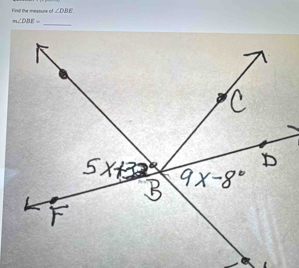 Find the measure of ∠ DBE. 
_
m∠ DBE=