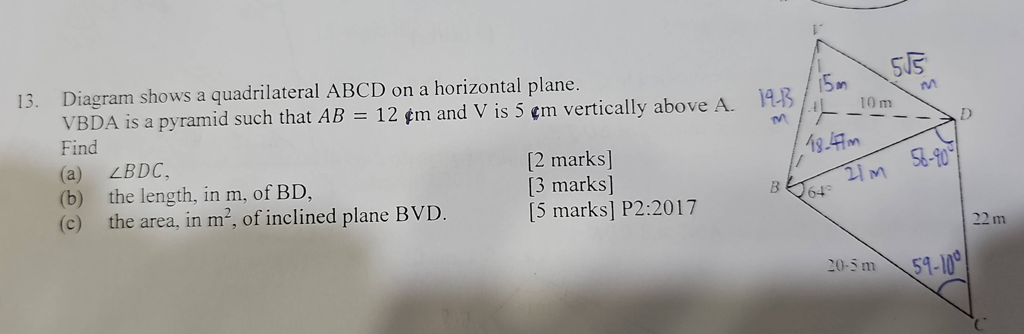 Selesai:Diagram shows a quadrilateral ABCD on a horizontal plane. VBDA ...