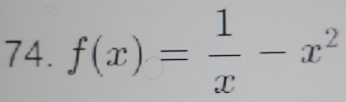 f(x)= 1/x -x^2