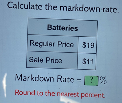 Calculate the markdown rate.
Markdown Rate = [ ? ]%
Round to the nearest percent.