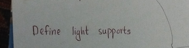 Define light supports