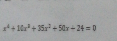 x^4+10x^3+35x^2+50x+24=0