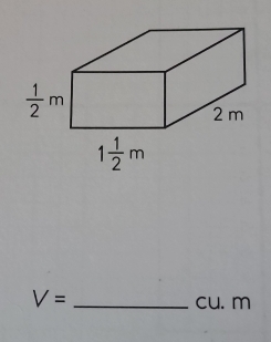 V=
cu. m