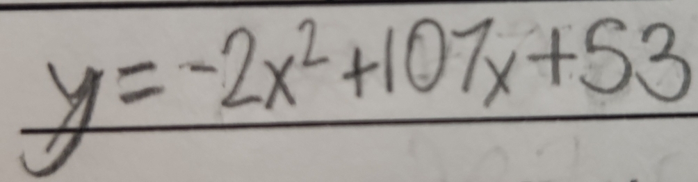 y=-2x^2+107x+53