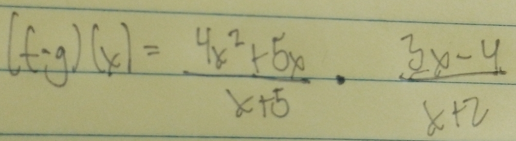 (f-g)(x)= (4x^2+5x)/x+5 ·  (3x-4)/x+2 