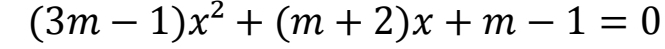 (3m-1)x^2+(m+2)x+m-1=0