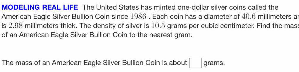 Solved: MODELING REAL LIFE The United States has minted one-dollar ...