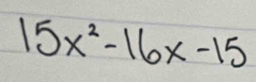 15x^2-16x-15