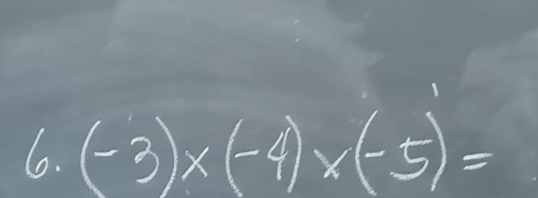 (-3)* (-4)* (-5)=