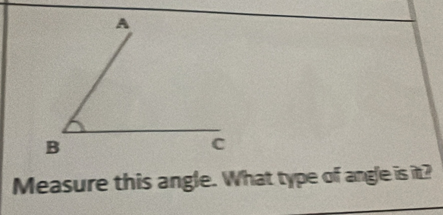 Measure this angle. What type of angle is it?