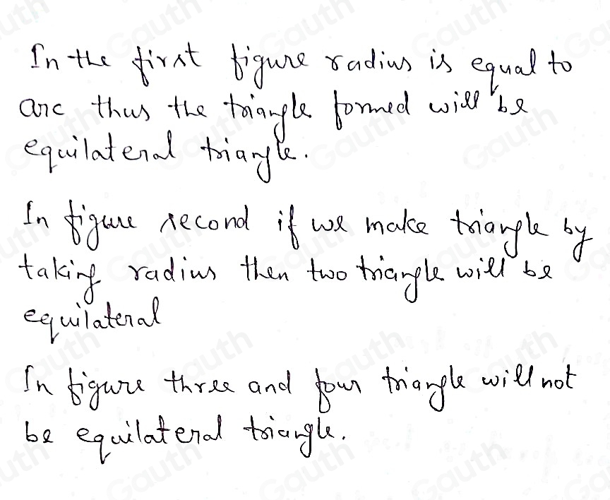 In the first tigure radius is equal to 
ane this the tiangle forned wie be 
equilatenal tianyle. 
In igue recond if we make triongle by 
taking radius then two triangle will be 
equilatenal 
In iguze three and bour triangle will not 
be equilatenal toiough.