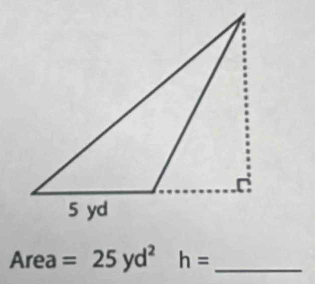 Area =25yd^2h= _