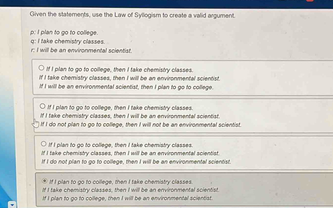 Solved: Given the statements, use the Law of Syllogism to create a ...