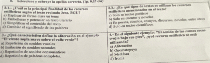 Seleccione y subraye la opción correcta. (1p. 0,25 c/u)
3 
a 
“ 
b 
c) 
d)