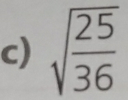 sqrt(frac 25)36