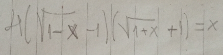 4(sqrt(1-x)-1)(sqrt(1+x)+1)=x