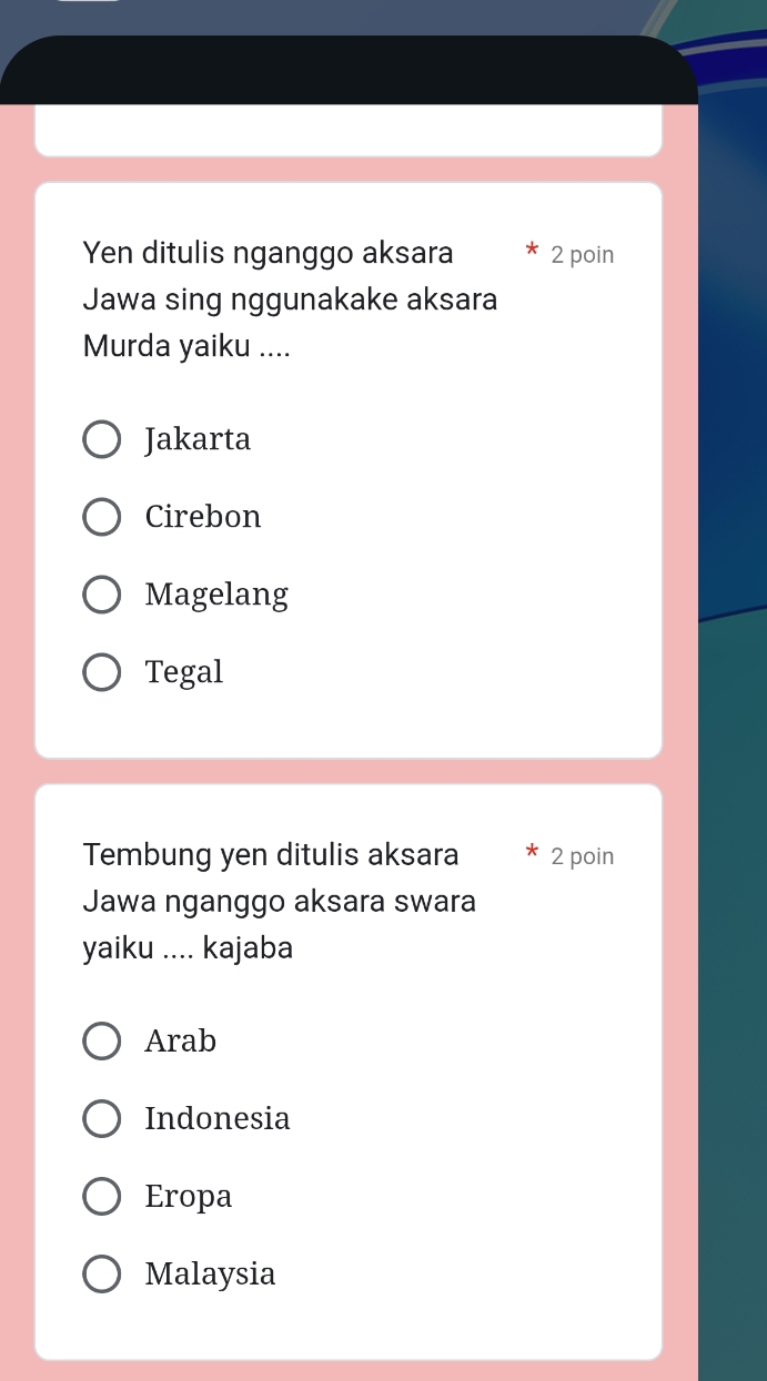 Yen ditulis nganggo aksara 2 poin
Jawa sing nggunakake aksara
Murda yaiku ....
Jakarta
Cirebon
Magelang
Tegal
Tembung yen ditulis aksara 2 poin
Jawa nganggo aksara swara
yaiku .... kajaba
Arab
Indonesia
Eropa
Malaysia