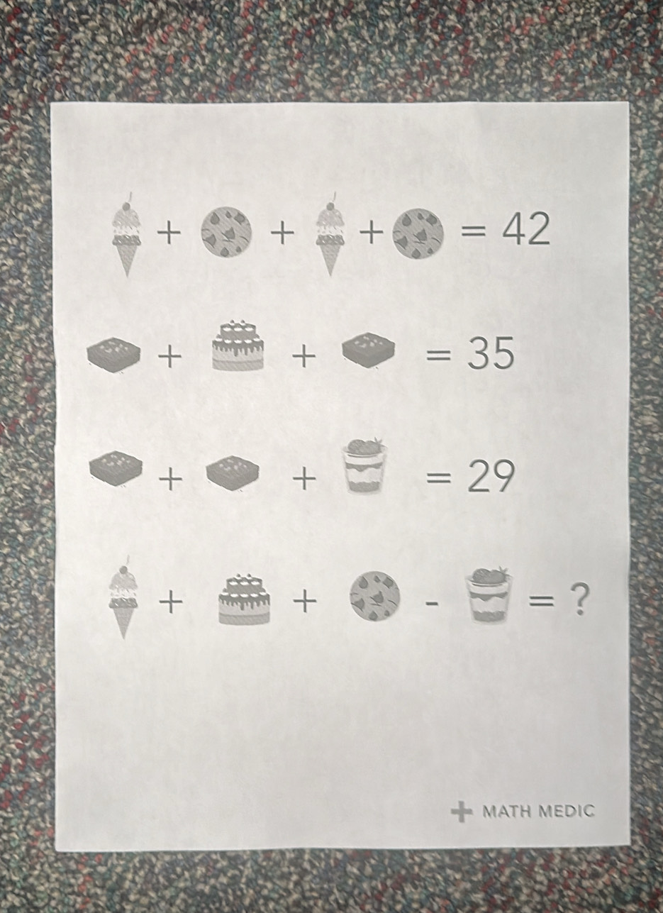 + 
+ + =42 
+ 
+
=35
+ 
+
=29
+ = ? 
+ 
MATH MEDIC